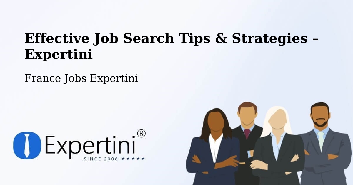 Job Search Tips & Strategies for Job Seekers – Réding - Réding, France Jobs Expertini